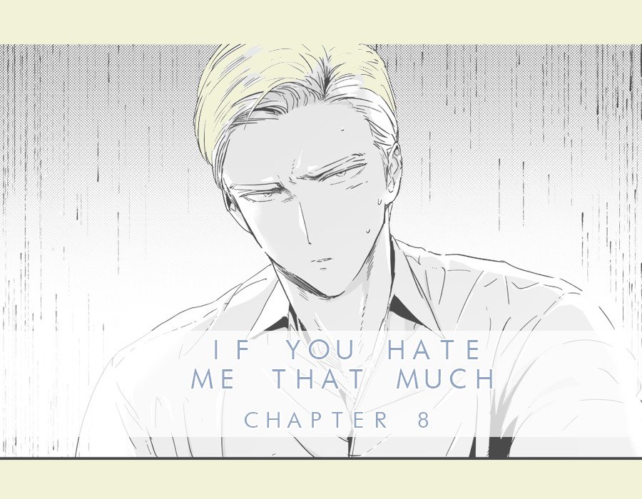 If-You-Hate-Me-So-By-Fargo-Part-1-Eng chapter_008 thumbnail