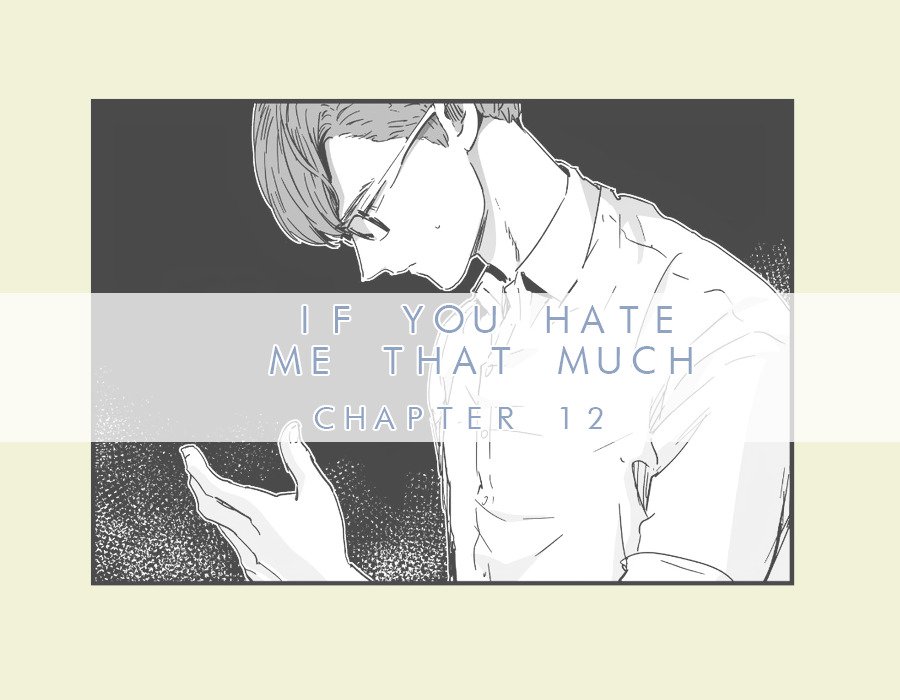 If-You-Hate-Me-So-By-Fargo-Part-1-Eng chapter_012 thumbnail