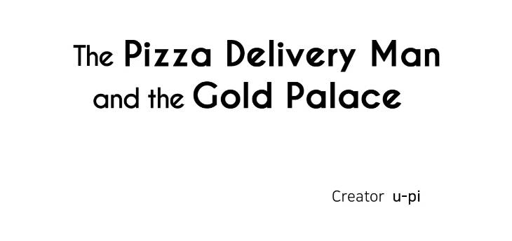 The-Pizza-Delivery-Man-And-The-Gold-Palace-By-U-Pi-Eng page 10